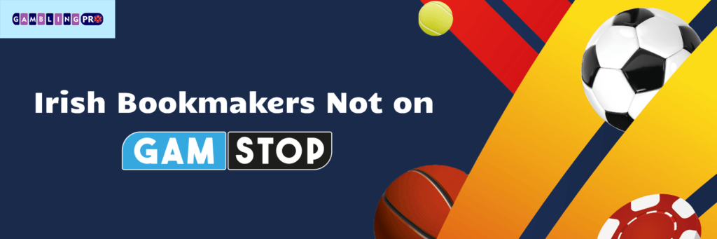 irish bookmakers not on gamstop and betting sites