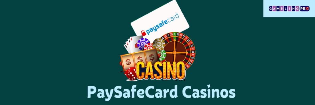 PaySafeCard Online Casinos