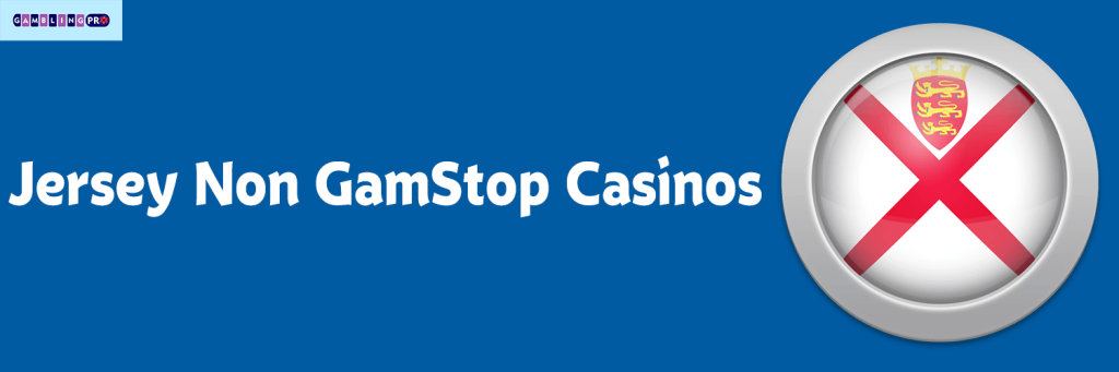 Jersey Non GamStop Casinos gamblingpro.pro