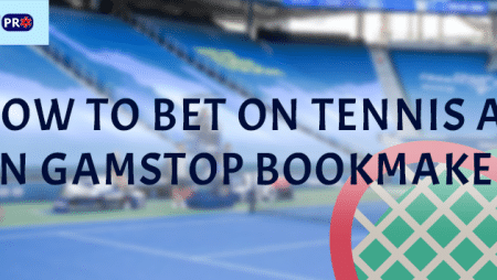 How to Bet on Tennis at Non GamStop Bookmakers?