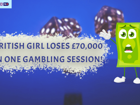 British Girl Loses £70,000 in One Gambling Session!