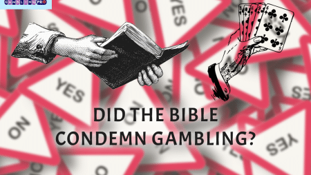 Did the Bible Condemn Non Gamstop Gambling?