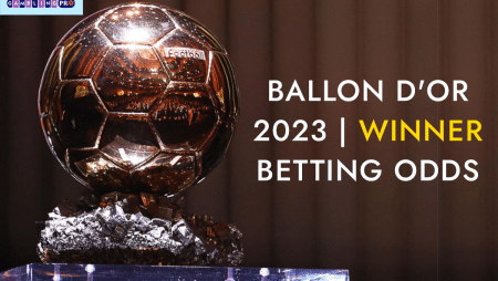 Ballon D’Or 2023 | Winner Betting Odds