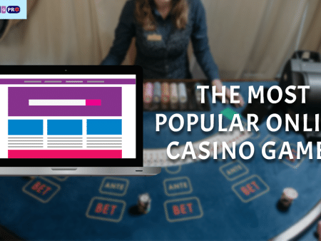 The Most Popular Online Casino Games