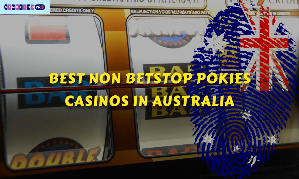 Best Non BetStop Pokies Casinos in Australia