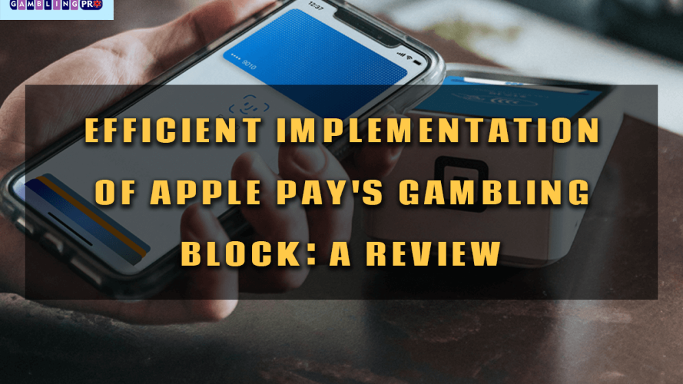 Efficient Implementation of Apple Pay’s Gambling Block: A Review