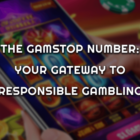 The Gamstop Number: Your Gateway to Responsible Gambling