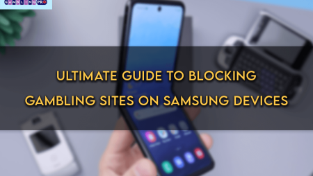 Ultimate Guide to Blocking Gambling Sites on Samsung Devices
