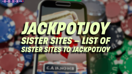 Jackpotjoy Sister Sites – List of Sister Sites to Jackpotjoy