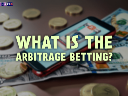 What Is the Arbitrage Betting?